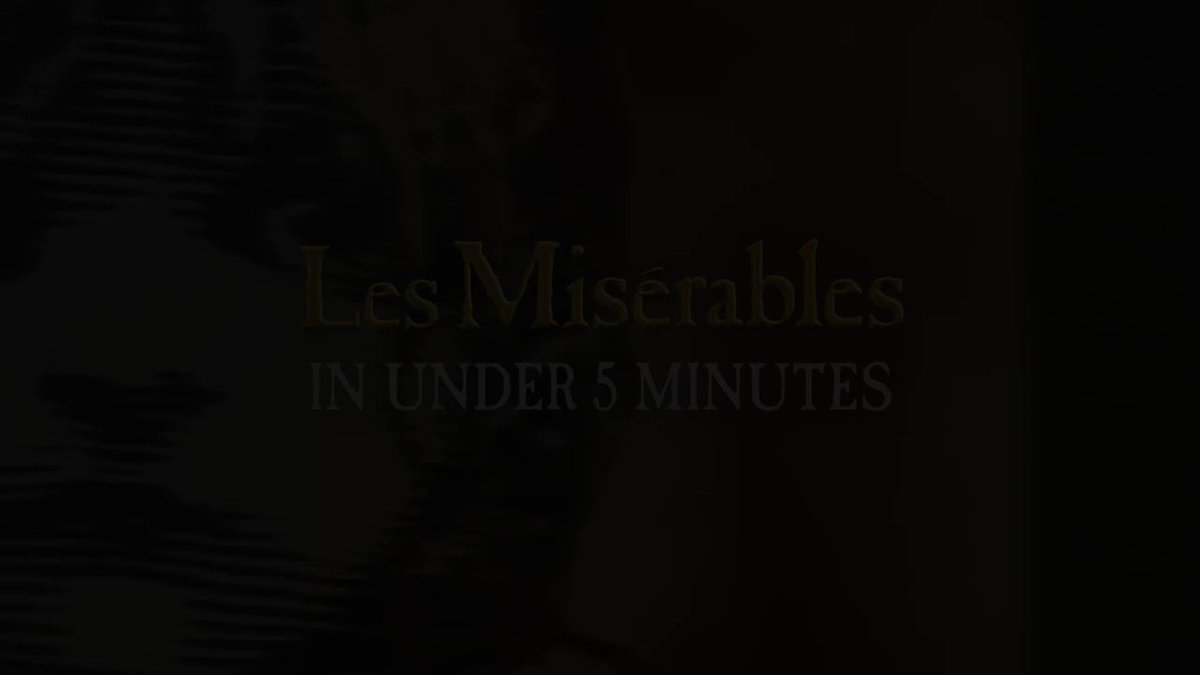 RT @lesmisofficial: Les Misérables in Under 5 Minutes https://t.co/WtRGFTImWZ