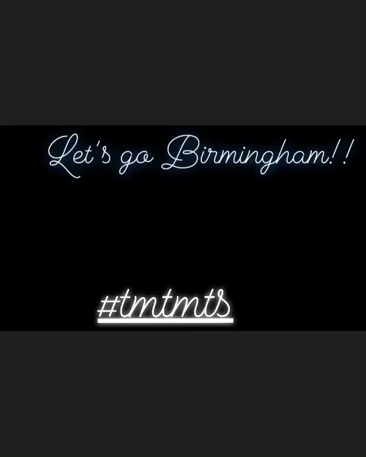 Let’s go Birmingham!!! #TMTMTS https://t.co/fK1O3gyqyN