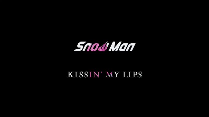 ⛄️Snow Man 10/7 2nd single発売 ̄ ̄ ̄ ̄ ̄ ̄ ̄ ̄ ̄ ̄💋KISSIN' MY LIPS ∟D ⛄️Snow Man 10/7 2nd single発売 ̄ ̄ ̄ ̄ ̄ ̄ ̄ ̄ ̄ ̄💋KISSIN' MY LIPS ∟D
