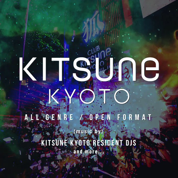 【EVERYDAY: All Mix Party】KITSUNE KYOTOは毎日22時からオープン❗️一晩を通して誰で 【EVERYDAY: All Mix Party】KITSUNE KYOTOは毎日22時からオープン❗️一晩を通して誰で