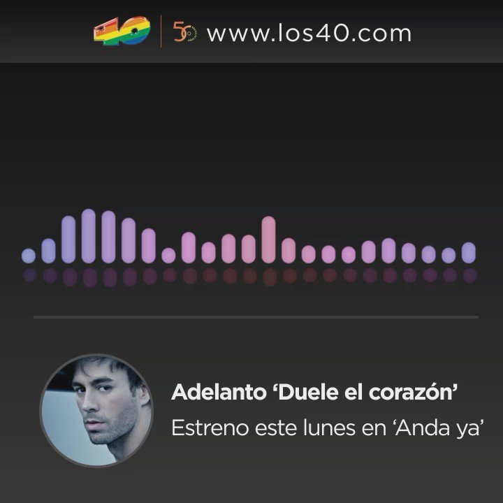 RT @Los40_Spain: EXCLUSIVA MUNDIAL!???? Así suena el nuevo temazo de @enriqueiglesias #DueleElCorazon????? Este Lunes ESTRENO en @40Andaya! https…