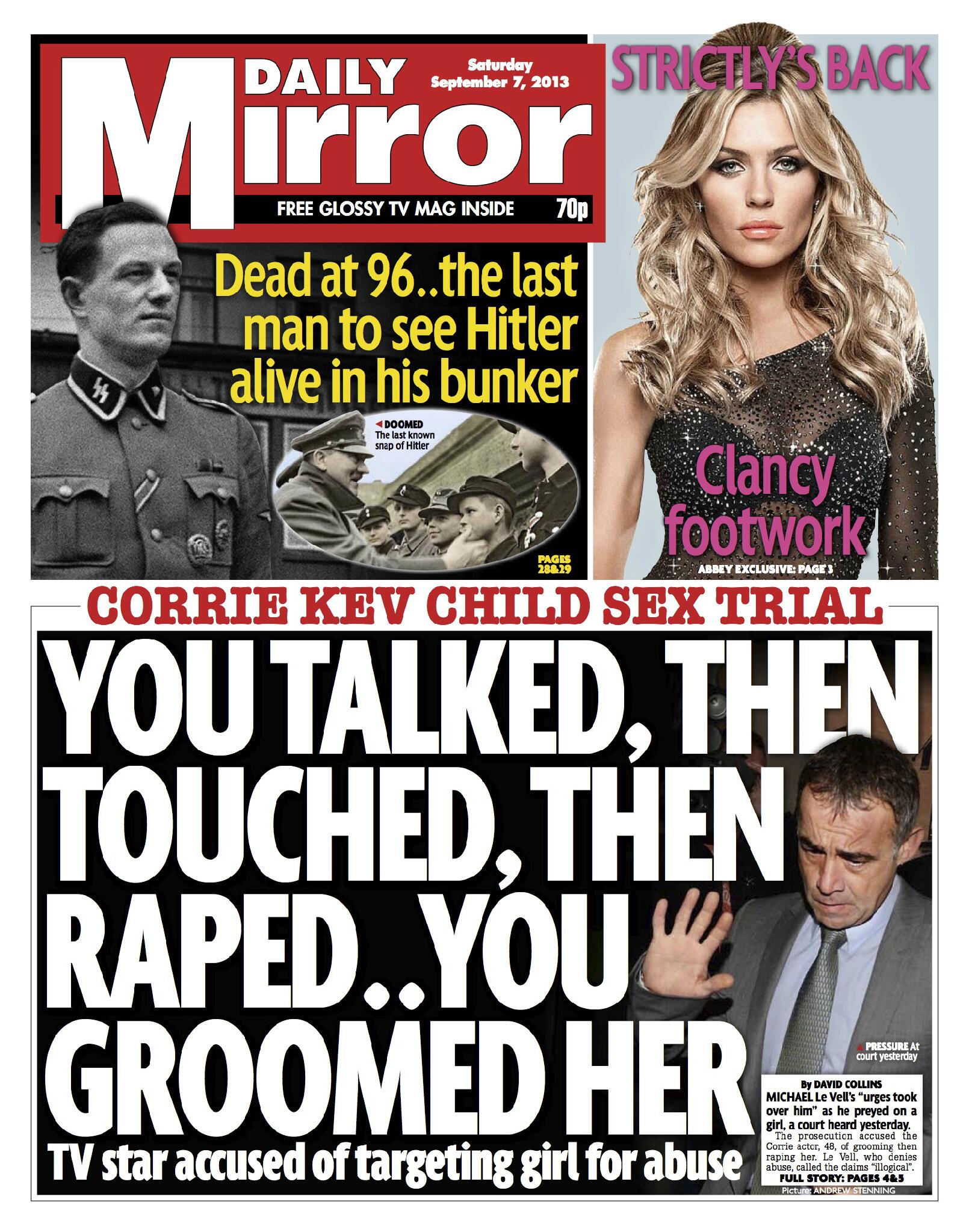 Saturday's Daily Mirror: "You talked, then touched, then raped..you groomed her" http://t.co/kItLoTeRoi - via @suttonnick #bbcpapers