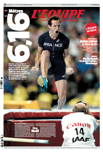 RT @EmmanuelleFaure: C'était la Une de @lequipe du 24 décembre dernier, #lequipedereve. @airlavillenie l'a fait ! http://t.co/ebBb3tQqUF