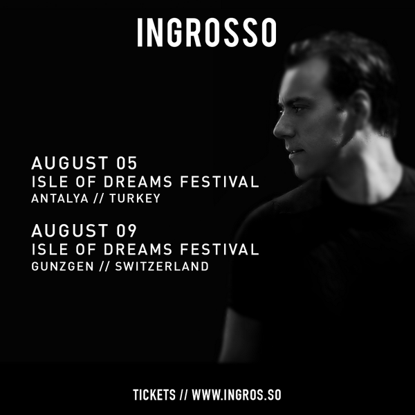 Turkey & Switzerland! Ingrosso will be playing the @IODFestival this August. Tickets:  