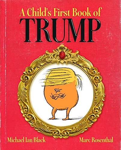 A Child’s First Book of Trump #books #news #giveaway #free #win A Child’s First Book of Trump #books #news #giveaway #free #win