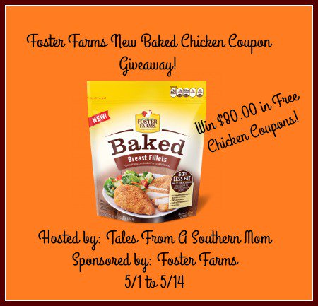 Foster Farms New Baked Chicken Coupon Giveaway! Foster Farms New Baked Chicken Coupon Giveaway!