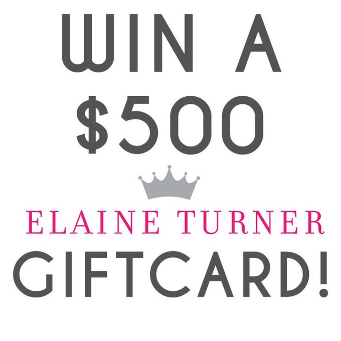 Elaine Turner $500 Gift Card Giveaway! Elaine Turner $500 Gift Card Giveaway!