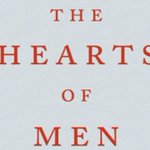 Books: ‘Hearts of Men’ spans 50 years of hurt