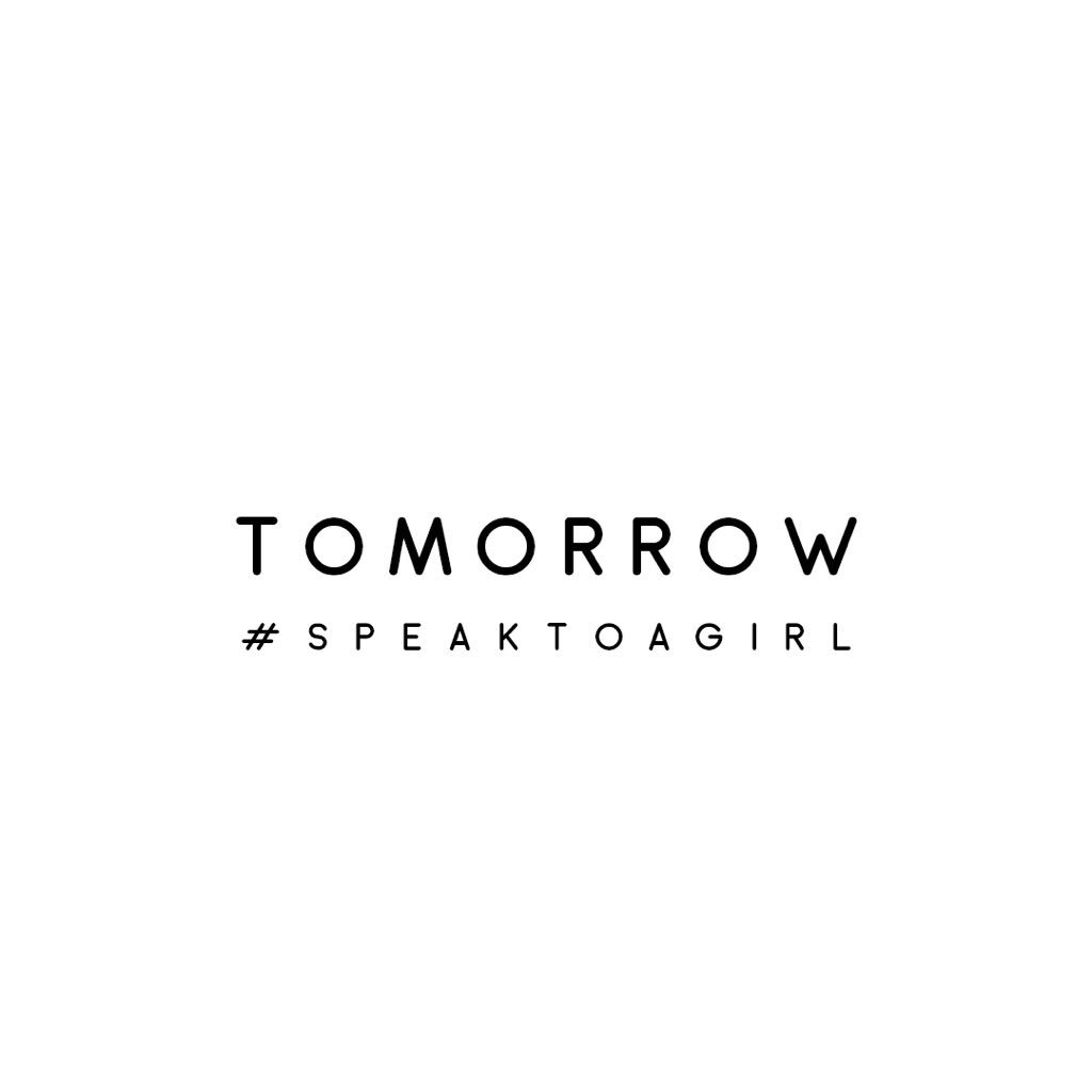 Tomorrow #SpeakToGirl https://t.co/7QTBiSaWau