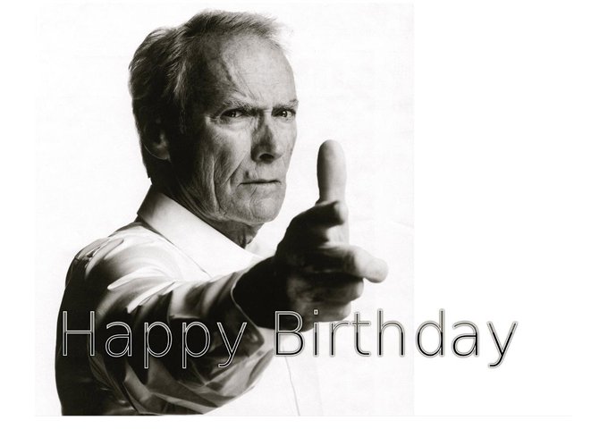 Clint Eastwood’s Birthday Celebration | HappyBday.to