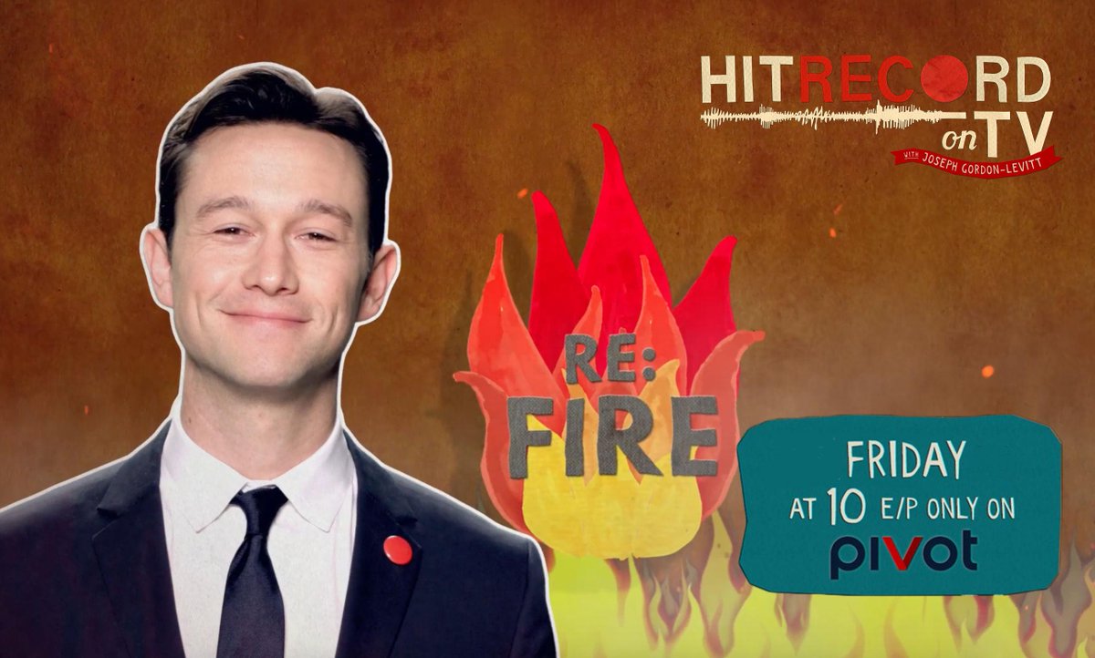 RT @hitRECord: New RE: Fire ep of #HIRECORDonTV is coming your way this Fri. at 10p on @pivot. Preview here: https://t.co/DhiXjZDAEv http:/…
