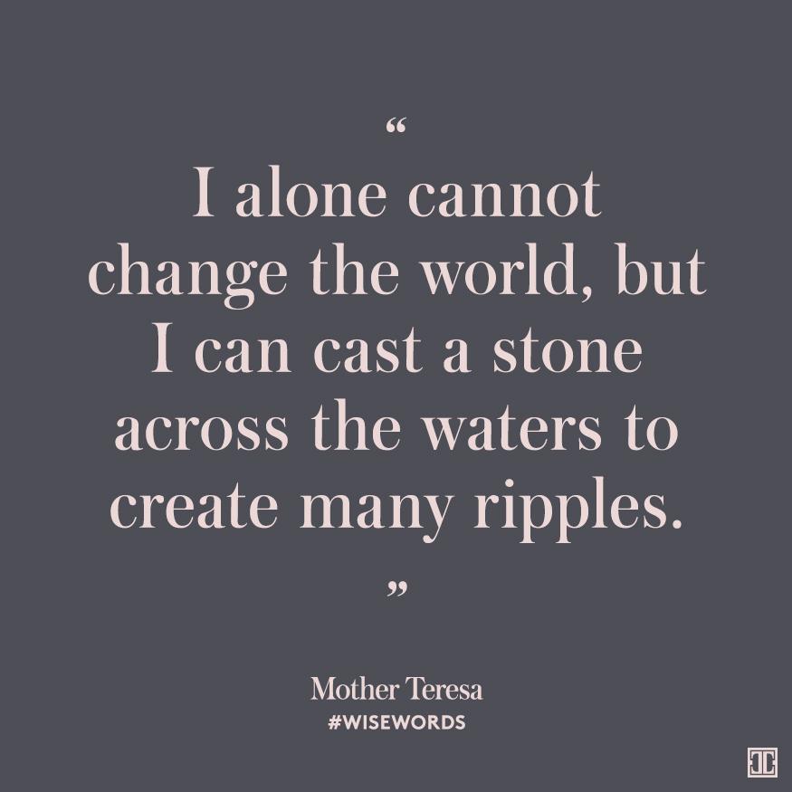 #WiseWords on affecting worldwide change from #MotherTeresa. http://t.co/5AIuZC5XnH IMAGE http://t.co/uhct4pFdfe