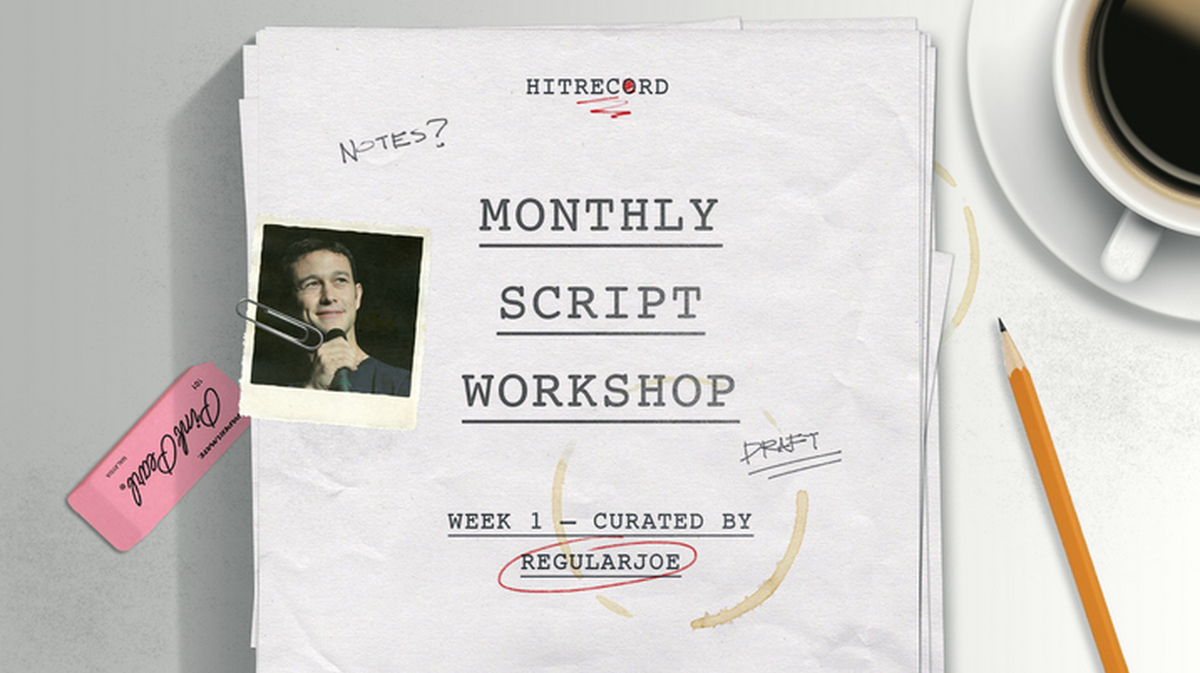 And now, a brand new @hitRECord project for script writers -- http://t.co/fV5jo1aBVI  #MonthlyScriptWorkshop http://t.co/wLUN9oX2xy