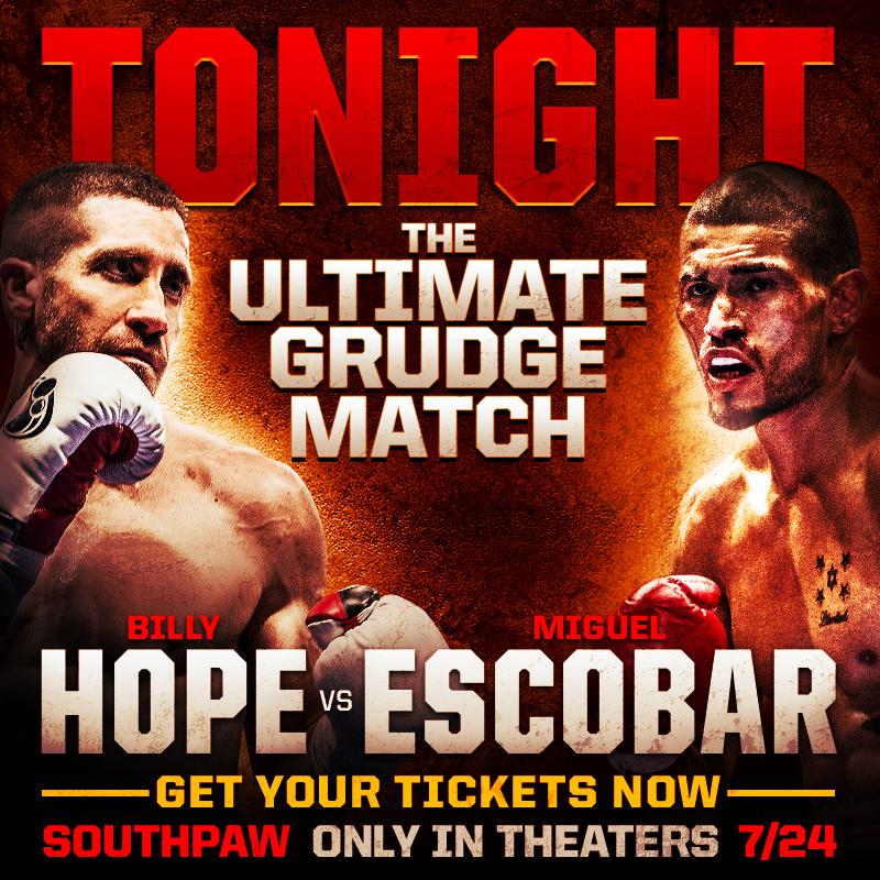 RT @SouthpawMovie: The battle gets underway TONIGHT! Get tix NOW to see Jake Gyllenhaal go toe-to-toe: http://t.co/GR7ehLyvrL #Southpaw htt…