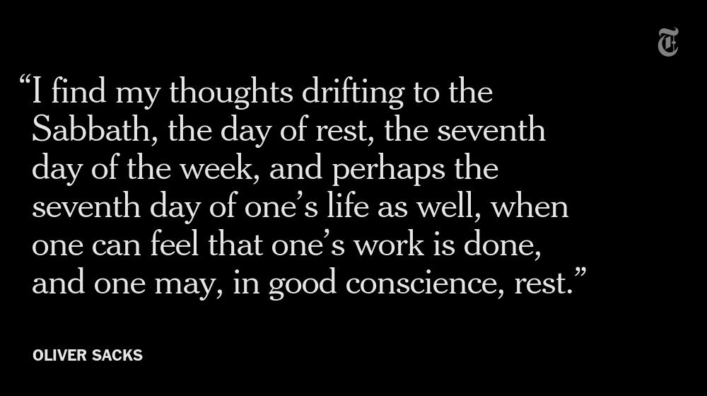 RT @nytimes: What the Sabbath means to Oliver Sacks http://t.co/nrNyLmPygp http://t.co/L9juRVoQX1