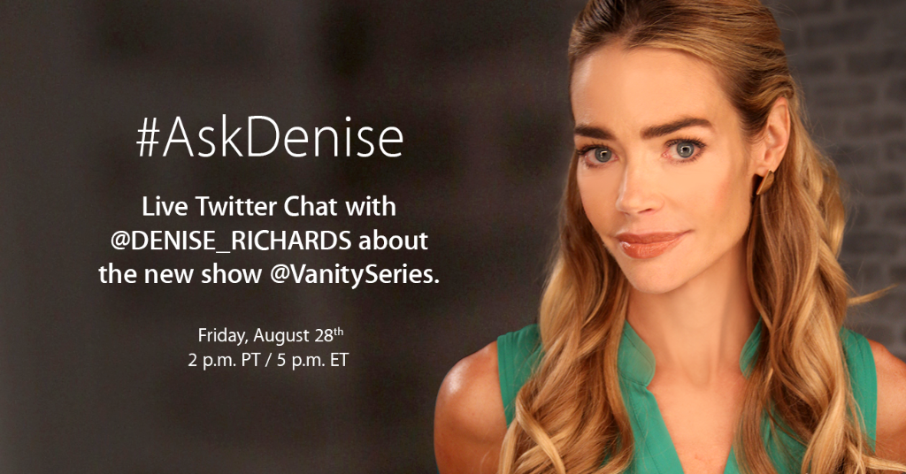RT @iTunesTV: ????????@DENISE_RICHARDS chat with us on 8/28 at 2pm PT/5pm ET. Have a question? Use #AskDenise http://t.co/OSYRA3dbhp http://t.co/…