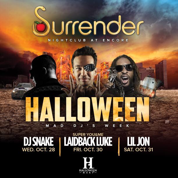 RT @SurrenderVegas: THIS HALLOWEEN 2015, get ready for chaos with MAD DJS: @DjSnake @LaidbackLuke & @LilJon! Tix: http://t.co/E9KAYhrGXu ht…