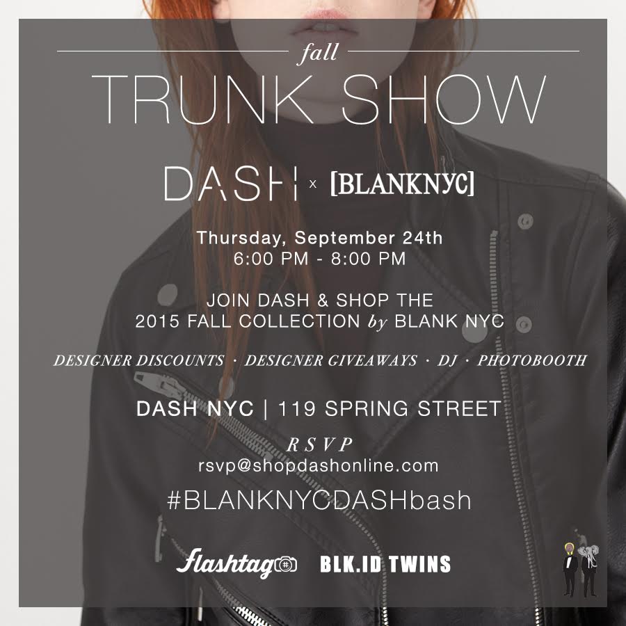 Get ready to shop at the #BLANKNYCDASHbash trunk show! This Thursday @ DASH NYC 6-8pm XO http://t.co/nD7HDIk89E