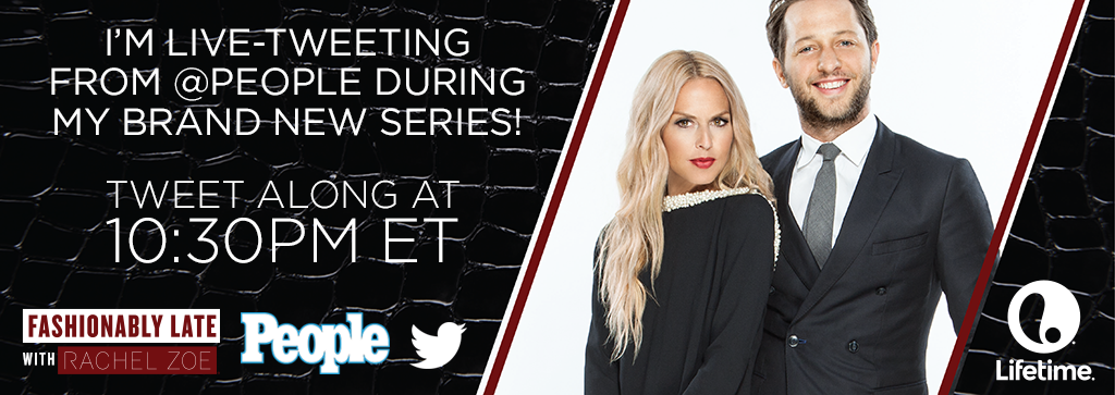 RT @RachelZoe: T-minus 20 minutes until I take over @people for the east coast premiere of #FashionablyLateRZ..chat soon!! ;) xoRZ http://t…