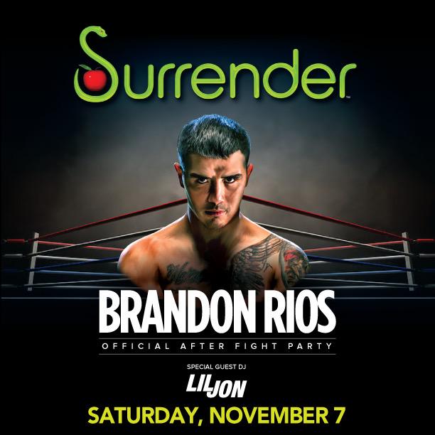 RT @SurrenderVegas: ANNOUNCEMENT: Surrender is hosting the Official @Brandon_Rios1 After-Fight Party @LilJon Tix http://t.co/Ffxye7muIw htt…