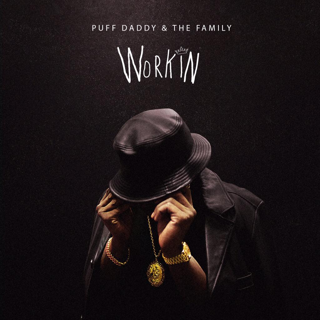 BREAKING NEWS! Download my NEW single #WORKIN NOW on @iTunes! #PuffDaddyAndTheFamily  #MMM http://t.co/6E6CAFY0Ct http://t.co/C1zlflEw9Q