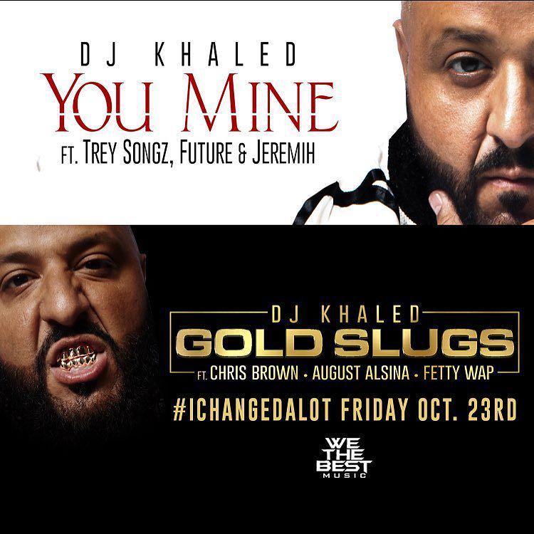 My brotha @djkhaled got 2 fire singles at the same dam time!!! Available on iTunes NOW!! #youmine & #goldslugs ... … http://t.co/1esBGFGlFa