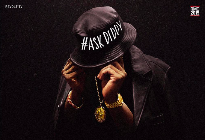 RT @RevoltTV: .@iamdiddy is answering YOUR questions today at 3PM. Submit them using the hashtag #AskDiddy. #RMC2015 http://t.co/mSsibn8h8I