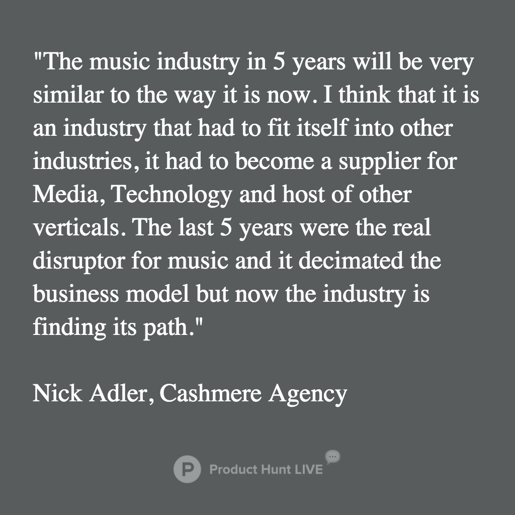 RT @ProductHuntLIVE: What will the music industry look like in 5 years and what is tech’s influence? @nickyads ???? https://t.co/cbiTgnUXZv ht…
