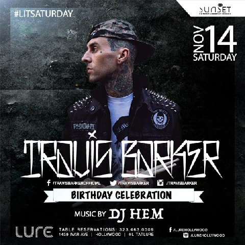 RT @JaredHoldridge: @travisbarker Birthday Celebration @LureHollywood this Saturday Nov 14 https://t.co/dVWBTLzjEe