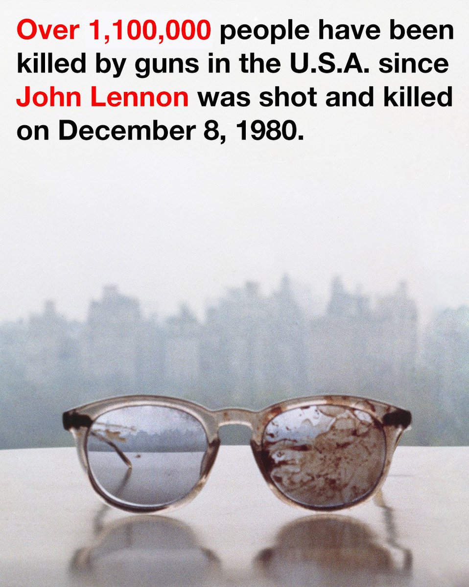 RT @yokoono: Over 1,100,000 people killed by guns in the USA since @JohnLennon was shot and killed on Dec 8 1980
#StopGunViolence https://t…
