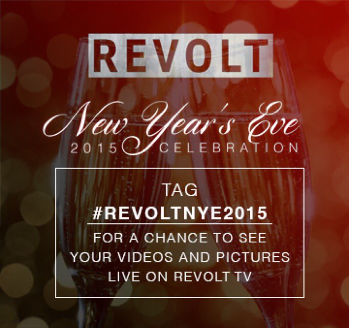 #RevoltNation! Share your party & shoutout videos with the hashtag #REVOLTNYE2015 & watch them on @revolttv TONIGHT! https://t.co/1y0IQysfCQ