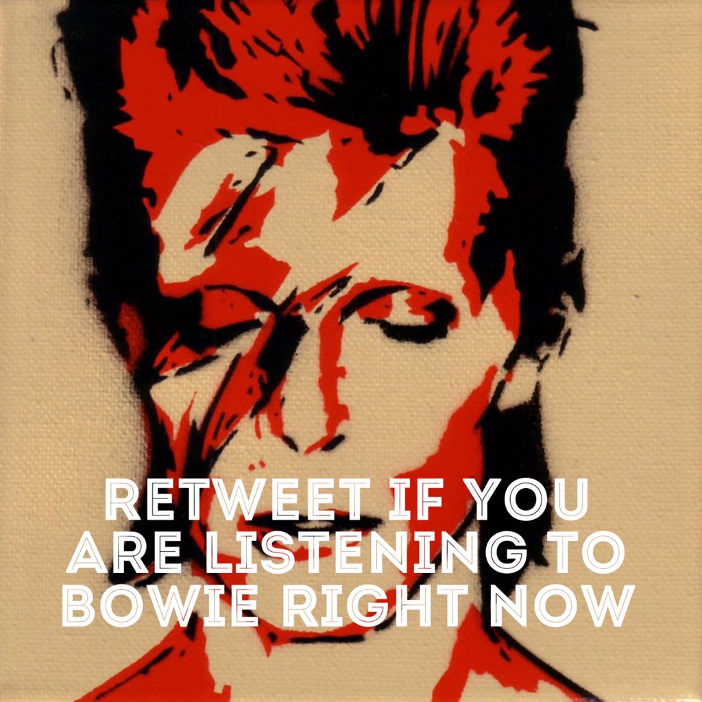 Retweet if you
are listening to
Bowie right now. https://t.co/36sSfsH5ey