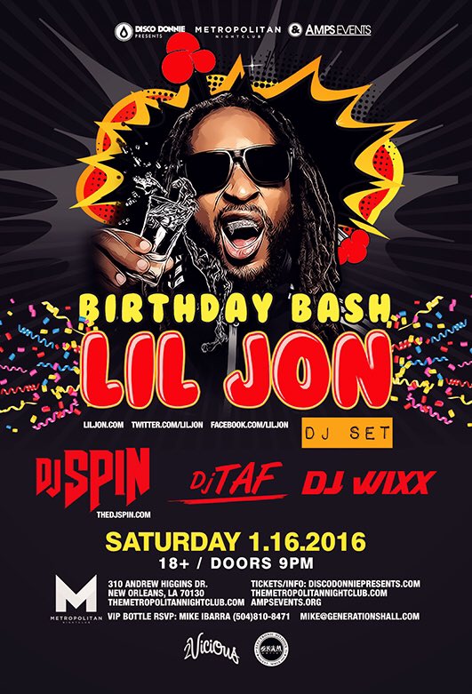RT @TheMetroNola: Not a better place for @LilJon to have a Birthday Bash than in New Orleans, this Saturday night is going to be huge! http…