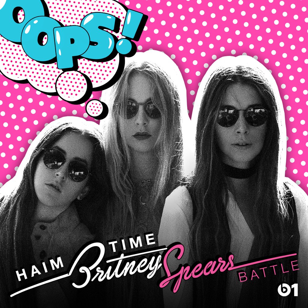 RT @Beats1: Do the battles get bigger than this?
Battle of @BritneySpears is ON.
#HAIMTIME @HAIMtheband
https://t.co/rAPwDbsSan https://t.c…