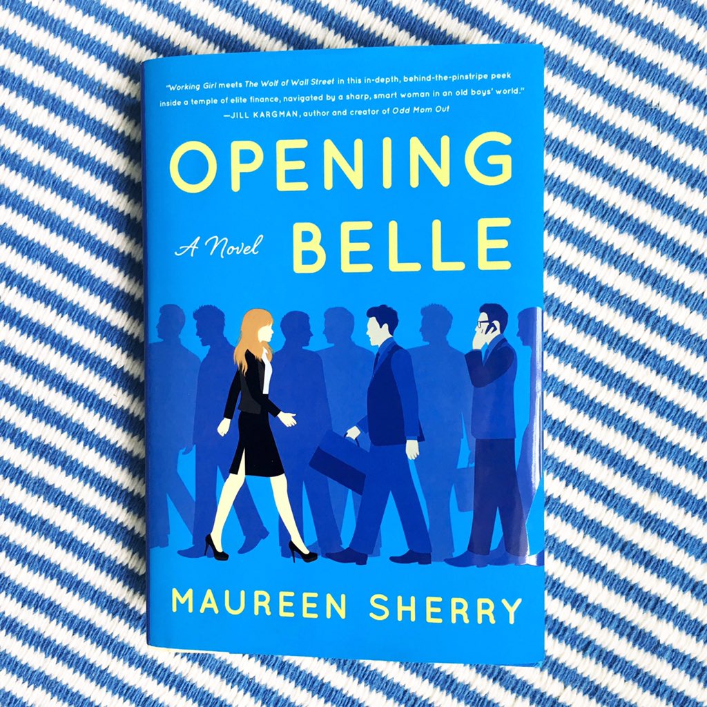 #RWBookClub: #OpeningBelle by @maureenberry is a smart, biting & honest peek into life as a woman on #Wallstreet. https://t.co/VLinTCmzeI