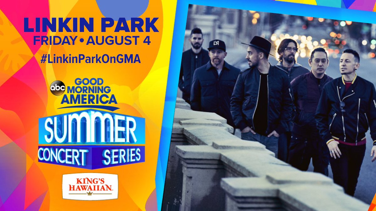 RT @GMA: August 4th Summer Concert: @linkinpark!

#LinkinParkOnGMA https://t.co/oHbuywkpHd