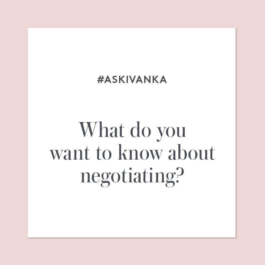 #AskIvanka your questions on #negotiating. She will answer them live on our Facebook page this Thursday at 10am! https://t.co/Gc5Yoa8ZWZ