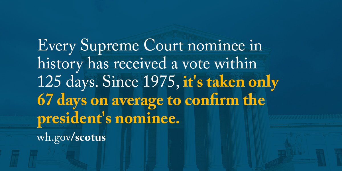 RT @WhiteHouse: Every U.S. Supreme Court nominee in history has received a vote within 125 days → https://t.co/O5iYU1cW6b #SCOTUS https://t…