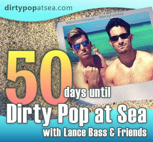 RT @BassTurchNsquad: *50 DAYS* until #DirtyPopAtSea with @LanceBass! It'll be here before you know it! https://t.co/RFAdGxODl8 ???? https://t.…