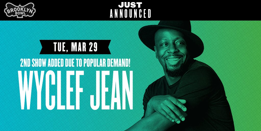 RT @brooklynbowl: #JUSTANNOUNCED! We've added a 2nd show w/ Wyclef due to popular demand on MAR 29-->> https://t.co/VXup6uUvh8 https://t.co…