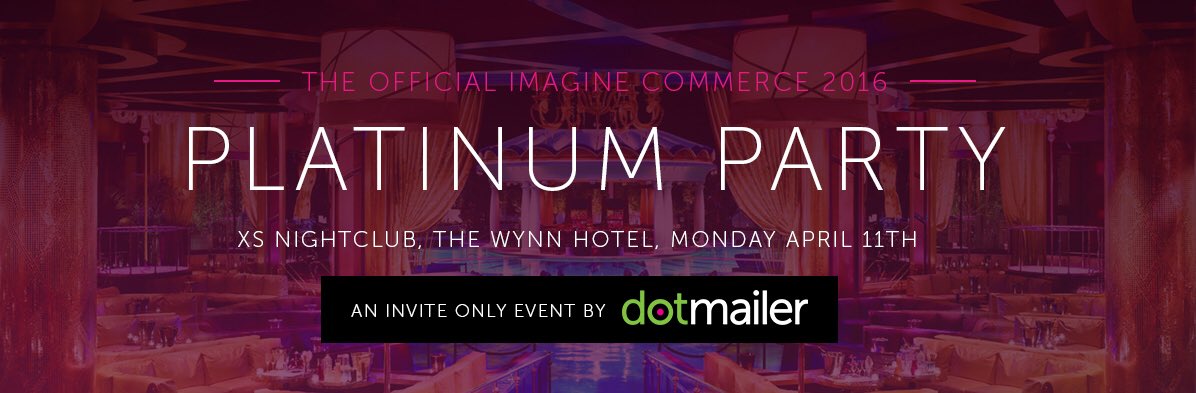 briggsbrandon: Join the @dotmailer team at #MagentoImagine for our #platinumparty. Follow us over to the XS about 9:30 pm. https://t.co/l9CjQXnCnF