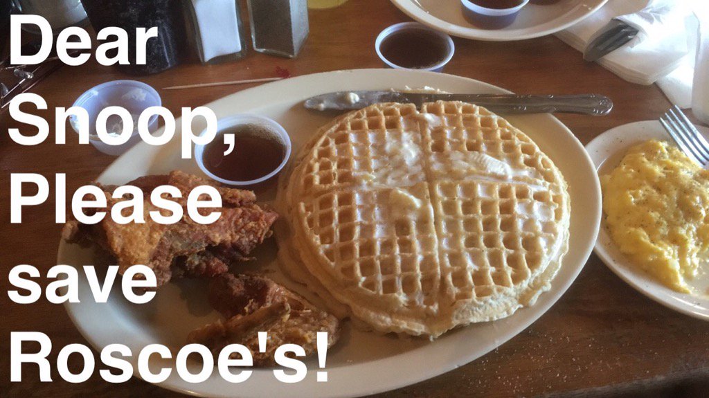 RT @BRBaconFest: Dear @SnoopDogg Please Save @roscoesofficial #SnoopSaveRoscoes https://t.co/AkxKhHoSk2