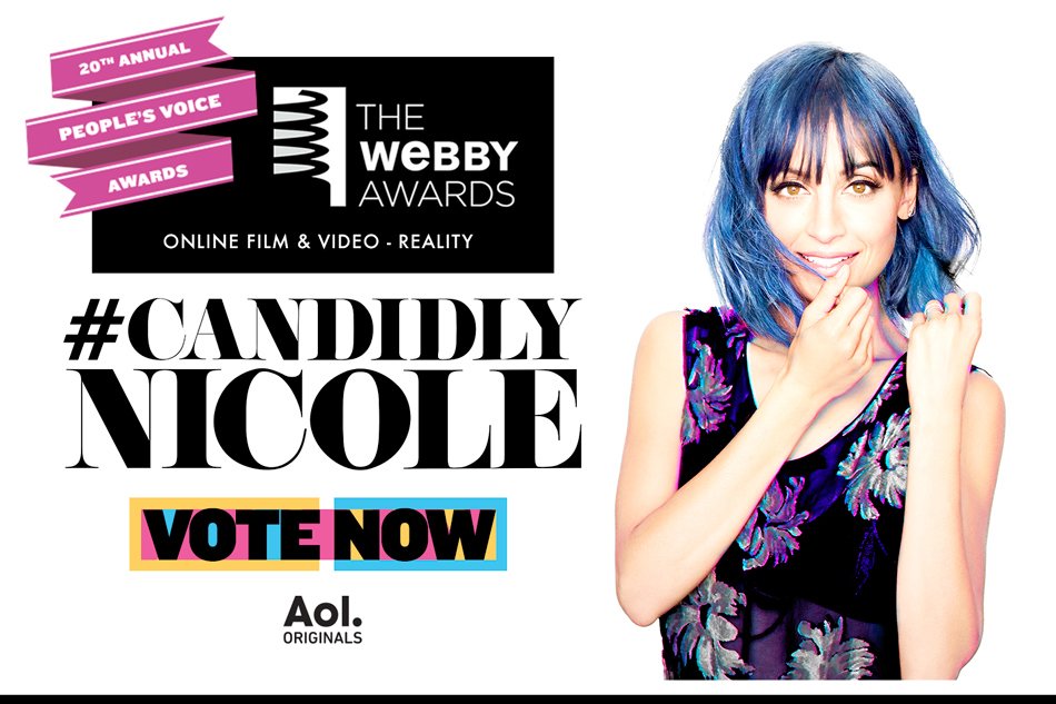 RT @aoloriginals: Congrats @nicolerichie on #CandidlyNicole’s nomination at the #Webbys! Vote here: https://t.co/l5WsiNSQxy https://t.co/xU…
