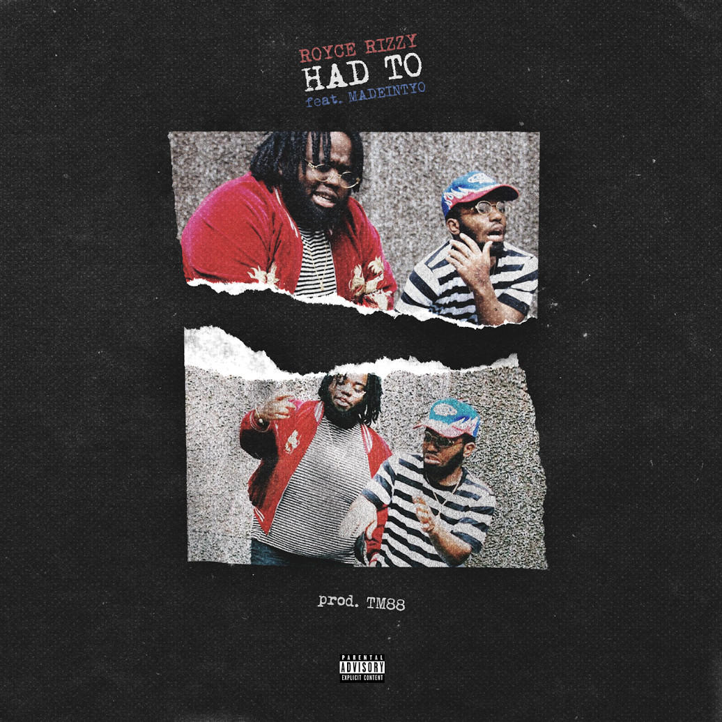 RT @HotNewHipHop: Listen to @roycerizzy and @madeintyo's new @TM88-produced track, 