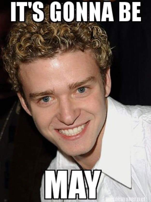 it s gonna be may meme month year april day time joke good only tomorrow amber_amberson
