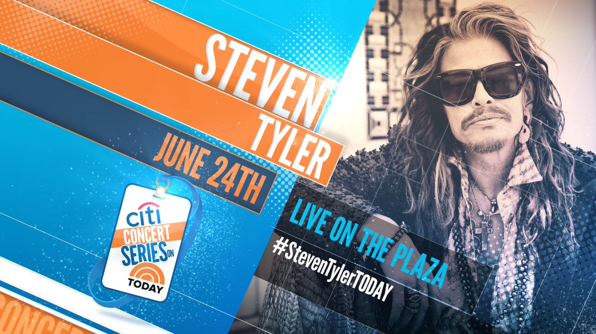 RT @TODAYshow: Concert announcement! @IAmStevenT will perform on the plaza on June 24th! #StevenTylerTODAY https://t.co/HFlMuBtJ2W