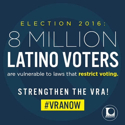 RT @democracy4ppl: 8M Latino voters are vulnerable to restrictive voting laws in #Election2016. Congress must #RestoreTheVRA w/o delay! htt…