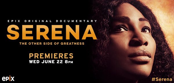 ONE month until my new documentary premieres on @EpixHD. Tune in on 6/22! #Serena https://t.co/ez2CiDiCoL