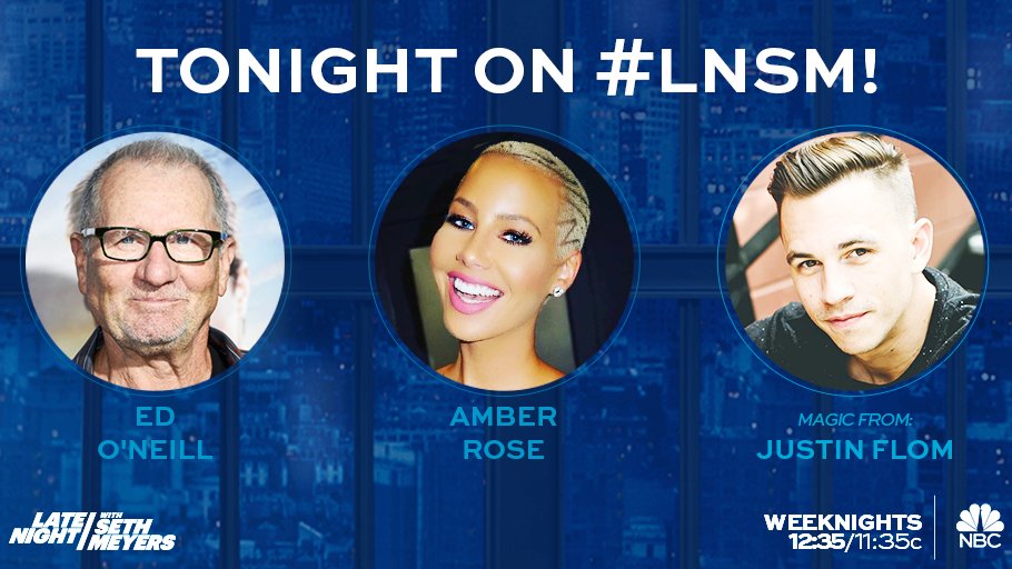 RT @LateNightSeth: TONIGHT! Seth chats with Ed O’Neill and @DaRealAmberRose! Plus, magic from @justinflom! #LNSM https://t.co/3MPagFqd9T