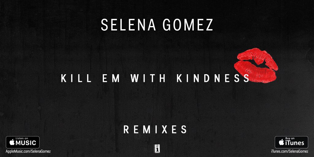 RT @SelenaFanClub: No war in anger was ever won. 

#KillEmWithKindness Remixes have arrived!

???? https://t.co/bNXU65s067 ???? https://t.co/Kyww…